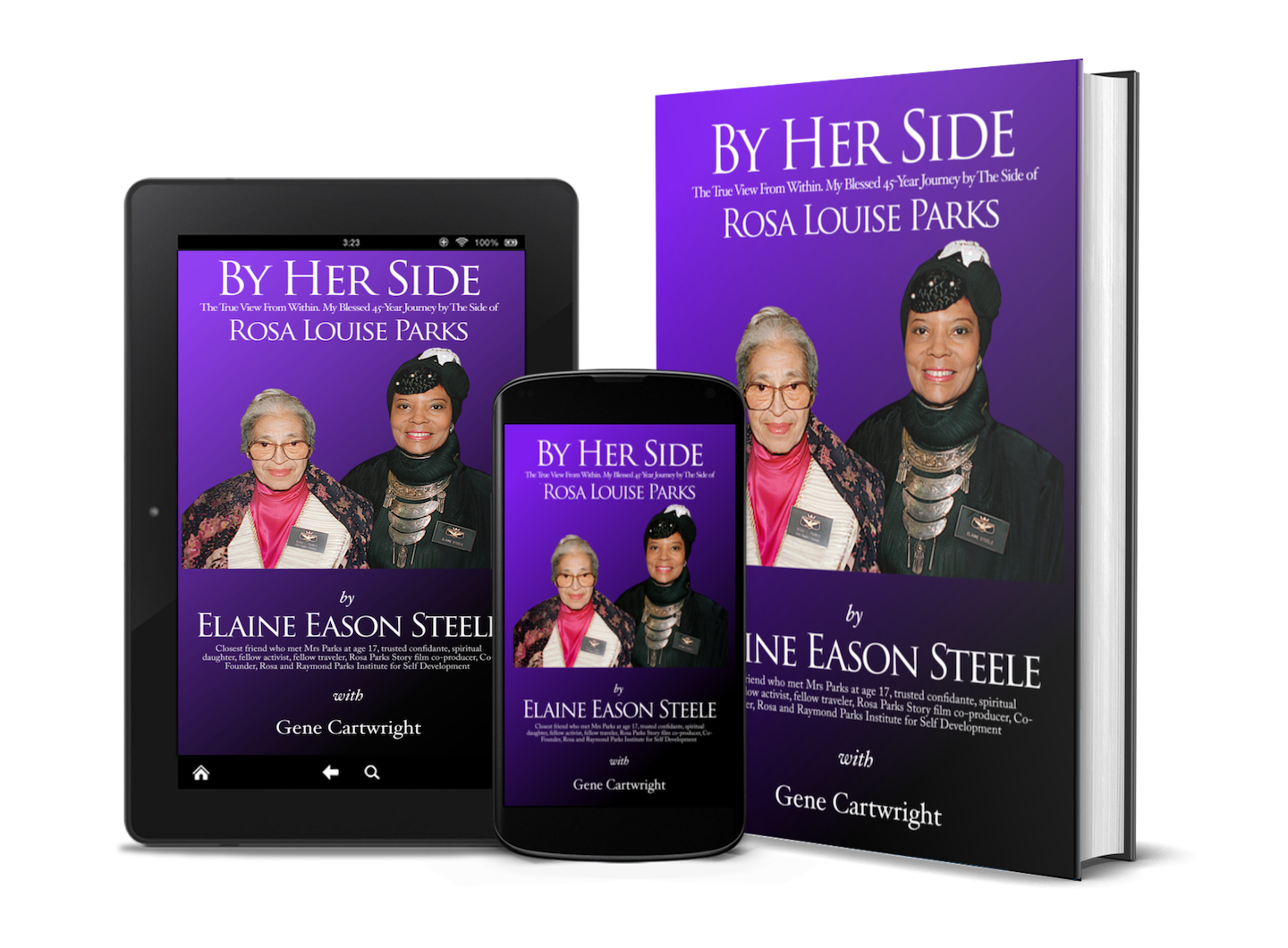 By Her Side. Elaine Eason Steele's 45-year journey by the side of Rosa Louise Parks.
